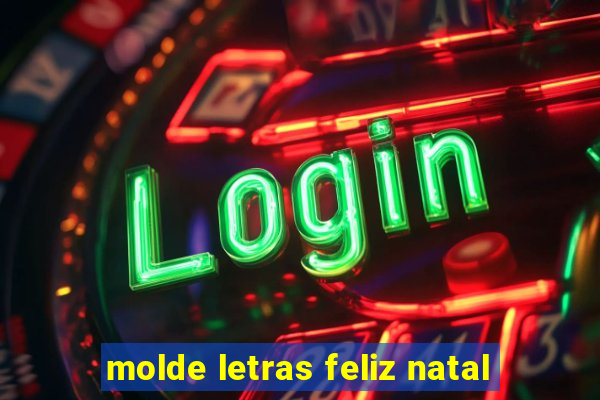 molde letras feliz natal